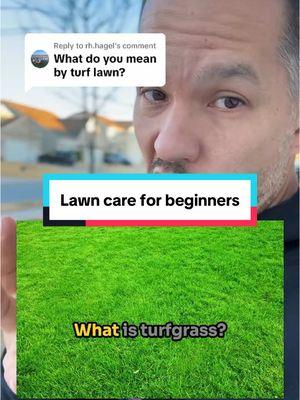 Replying to @rh.hagel Lawn care for beginners: let’s start with what turfgrass is, and how to grow it 🌱💚 #lawncare #lawnmaintenance #lawn #gardening #diylawncare 