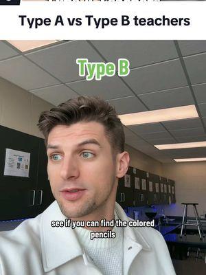 Type A teachers vs type B teachers #teacher #teacherlife #teachersoftiktok #typebteacher #typea #teacherstruggles 