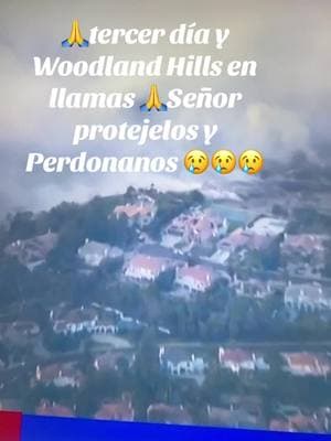 #fyp#parati#woodlandhills#fire#fighees#saving#homes#lives#Los Angeles under emergency 🚨 