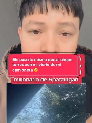 #mepaso lo mismo que al chepe Torres con mi vidrio de mi camioneta #alceltizoc #josetorreselrey00enamorado #josetorreselrey00 #viraltiktok #video #cebollossinprejuicio #Millonarios #josetorreselrey00 