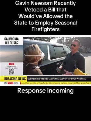 🚨CA Gov. Gavin Newsom recently vetoed a bill that would’ve allowed the state to employ seasonal firefighters to confront emergency fire conditions and personnel shortages. #water #fire #firefighter #wildfire #wildfires #smokeythebear #gavinnewsom #palisades #socal #emergency #conservative #republican #cali  