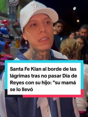 Santa Fe Klan al borde de las lágrimas tras no pasar Día de Reyes con su hijo: "su mamá se lo llevó a España" #santafeklan473 #luka #mayanazor #angelquezada #somoslasantacarnal #elangelquetecuida #fundacion 