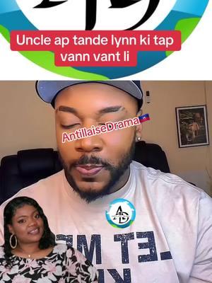 #antillaisedrama🇭🇹#unclekendjiofficial#unclekendjicrewnation🐝🐝#tikozeaklynn 