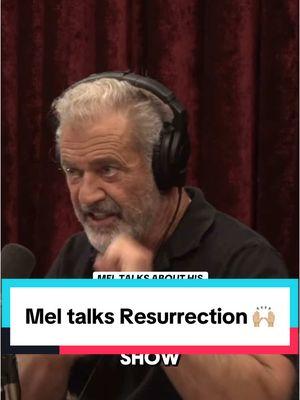 Replying to @Petite_Chicago here’s Mel talking about Resurrection #clips #podcast #jre #joerogan #melgibson #joeroganpodcast #joeroganexperience #resurrection #christ 