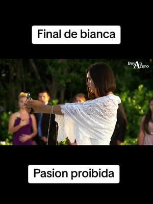 Pasion proibida final de bianca#ruddypradom #pasion #proibida #novela #bianca #bruno ##capituloscompletos #final 