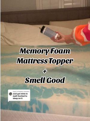 Replying to @Nezbit just a little upholstery smell good on my memory foam mattress topper ❤️ #mattress #mattresstopper #topper #furniture #bedroom #bedroomcheck #comfortable #cozybedroom #memoryfoam #giftguide 