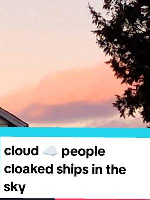 cloud people  ships cloaked in the sky  do u have pics as well  #cloudpeople  #spacecraft  #cloaked  #uap  #CapCut 