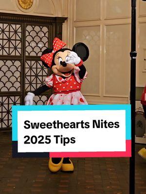 Tips for Sweethearts Nite 2025! These are the best strategies to use to ensure you'll have a great time at Sweethearts Nite at Disneyland. #sweetheartsnite #Disneyland #sweetheartsnitedisneyland #disneytips 