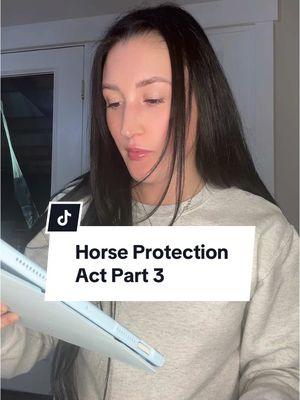 Why do you think the horse protection act is being ammended to extend to all breeds and all horse shows? #horsegirl #horsesoftiktok #horseprotectionact #cowboy #englishriding #western #dressage #barrelracing #roping 