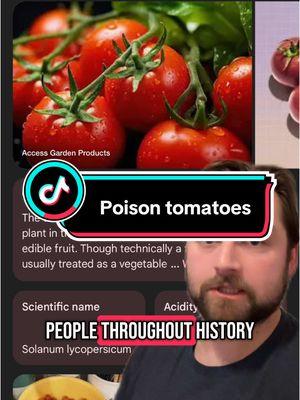 Replying to @Hasan #greenscreen when tomatoes were poisonous #history #berd #education #learn #story