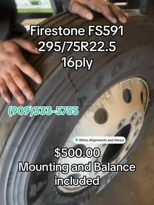 $500.00 each with Mounting and Balance included 8535 Sultana Ave Fontana CA 92335 (909)333-5755 #tire #google #truck #alignments #trucking #fontana #california 