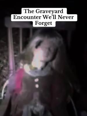 The Graveyard Encounter We’ll Never Forget 👻 #graveyyardencounters #paranormalstories #spookytiktok #hauntedexperience #truehorror #unexplained #creepyvibes #scarynight #urbanlegends #hauntedgraveyard #paranormalactivity  #creatorsearchinsights 