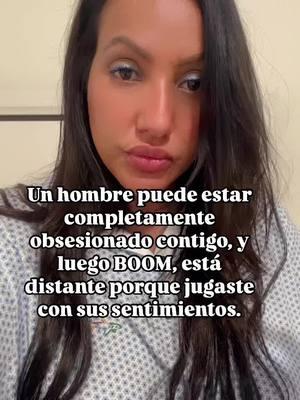 Un hombre puede estar completamente obsesionado contigo, y luego BOOM, está distante porque jugaste con sus sentimientos. #sentimientos #hombres ##obsecion #distante 