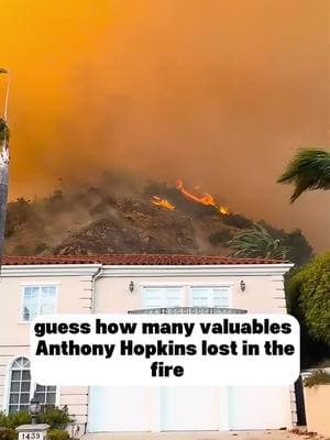 Guess how many caluables anthony hopkins lost in the fire #fire #wildfire #celebrity #famous #usa🇺🇸 #celebritynews #foryou 