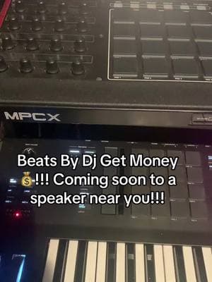 Beats by Dj Get Money 💰 coming to a speaker near you!!!#Djgetmoney #djgetmoneyforlife #Dj #producer #Music#Akai#Mpc# Maschine