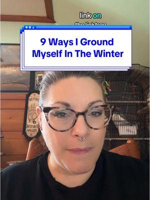 9 Ways I Ground Myself In The Winter #grounding #groundingtechique #groundyourself #earthing #earthingmat #unstuck #realigned #energywork #energycheckin #affirmations #bluespace #water #psychicdevelopment #essentialoils #nature 