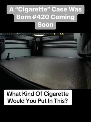 A "Cigarette" Case Was Born 4/20/24 Coming Soon  #bambux1c #bambux1carbon # #Love #basketball #3dart #gamers #art #fun #awesome #trending #timelapse #gamersoftiktok #roblox #3dprinting 