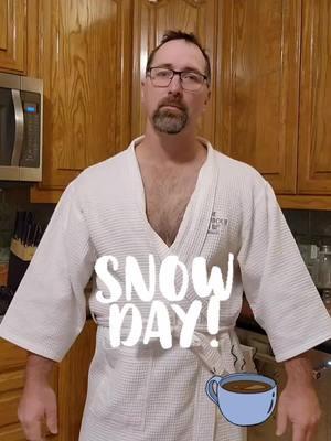 It's a snow day, I'm staying in today! Getting ready for coffee and chat, see you in a few! #winter #cold #ice #motivation #chat #chill #coffee #coffeetok #coffeetiktok #goodmorning #jacobbillett #dad #dadsoftiktok #dadbod #robe #muscle #musclebear #zaddy #morning #morningroutine #fyp 