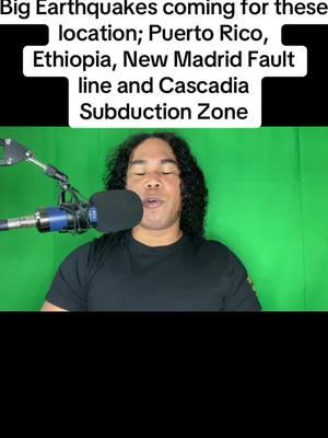 Big earthquakes coming for these location; Puerto Rico, Ethiopia, New Madrid Fault line and Cascadia Subduction Zone. #earthquakes #puertorico #ethiopia #cascadiasubductionzone #newmadridfaultline #fyp #viralvideo 