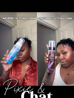 Welcome back to Pixie & Chat! Today, it’s the battle of the setting foams. I compared @Nairobi Professional wrapping lotion with @Influance styling lotion. Two of my absolute faves. They both will have your hair laid. They both have pros and cons but I honestly. You can go with either or. One of my followers mention Influance being the better option when you’re in between relaxers and I do agree with that sentiment, but my girl is a cute coin! Lol. Idk. I love them both. What do you guys think? Do you see a real difference or not really? Let me know in the comments!  #fyp #pixiecut #pixiecutblackwomen #pixiecuthairstyle #settinglotion #wrappingfoam #nairobihairproducts #influancehaircare1 #influancehaircare #shorthairstyles 