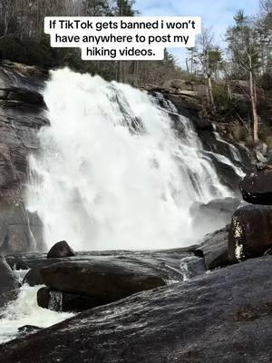 Really won’t have a place to post hiking videos anymore. I do post on IG but IG has been trash for a very long time. The algorithm doesn’t push your video out unless you pretend you’re a fake influencer, cringe. I’d much rather just post raw like videos.  #Hiking #hikers #hikingtiktok #hikingadventures #hiker #northcarolina ##waterfall #waterfalls #waterfallsoftiktok #tiktokban 