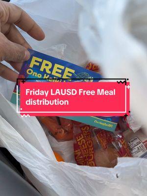 Friday the 10th LAUSD Free Meal distribution. Check out the LAUSD website for locations. #staysafe #lausd #lausdschools #freemeals #schoollunches #schoollunch #wildfire #palisades #socal #breakingnews #lacafe #kidssnacks 