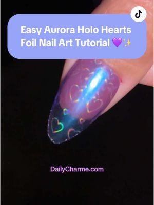 Easy aurora holo hearts foil nails ✨💜✨ 💅 Everything used for this look is from the brand Daily Charme & is listed below. All goodies are available now in our TikTok shop or via the 🔗 in bi0 💖 using Daily Charme ✨T26 Purple  ✨Foil Transfer Gel ✨Nail Art Foil Paper / Aurora Holo Hearts ✨Chrome Effect Gel ✨Sapphire Stardust Chrome ✨Iridescent Bubble Hearts Mix / Clear AB & White ✨Diamond Shine Top Coat #valentinesnails #heartnails #auroranails #iridescentnails #purplenails #foilnails #nailartfoil #holonails #holographicnails #heartnailart #vdaynails #valentinesdaynails #nailarttutorial #nailvideos #diynails #tutorial #chromenails 