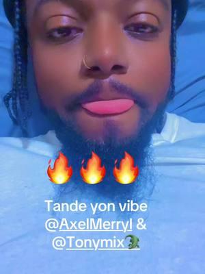 @Axel Merryl ft @Tony mix🐊 bout vibe #swaggyy305 #fanmkout #haiti #fyp #swaggyy #haitiantiktok #male #jacmel #male 