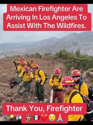 Mexican firefighters are arriving in Los Angeles #wildfire #fire #losangeles #breakingnews #mexicofirefighters #mexico #mrs_aguilar0 #palisadesfire 