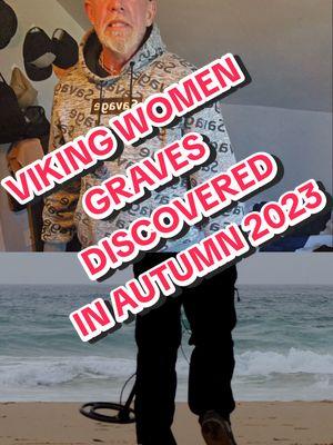 VIKING AGE GRAVES OF POWERFUL WOMEN DISCOVERED IN AUTUMN OF 2023. #vikings #norsepagan #norsetok #vikingtok #jasonsavage #history #archeology #fyp #foryoupage #viralvideo 