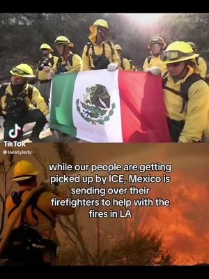 #tiktok #momisdesigns ##maga##republicas##democrata##speachless##Mexicanfirefighters in Los Angeles. Helping with the fires across LA in neighborhoods.