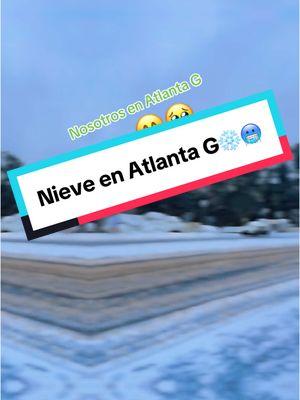 Todos Los de Atlanta #atlanta #nieve #snow #helada #frio #congelamiento #🥶 #foryoupageofficiall #tiktokusa #paratii 