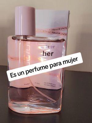 Perfume para mujer  Her Royal Fragrance Eau  #TikTokShop #foryou #fragance #perfume #fragancia #parati 