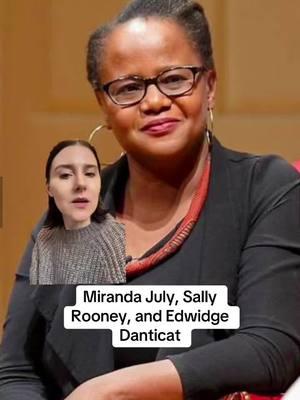 Some more thoughts on #sallyrooney #mirandajuly and #edwidgedanticat 