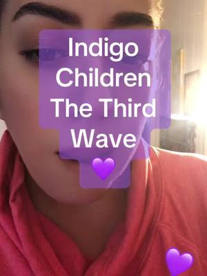 Indigos the 3rd wave #indigo #indigochild #indigochildren #starseeds #starseedsawaken #lightworkers #empaths #empathsoftiktok #psychictok #empath #clairvoyant #premonition #psychicmedium #highlysensitiveperson #fyp