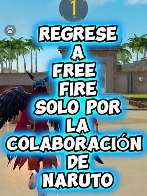 Regrese a free fire solo por la colaboración de naruto 😍 #ffxnaruto #freefirexnaruto #narutoxfreefire #narutoshippudenxfre #freefirexnarutoshippuden #ff #fflatam #freefirelatino #freefirelatino 