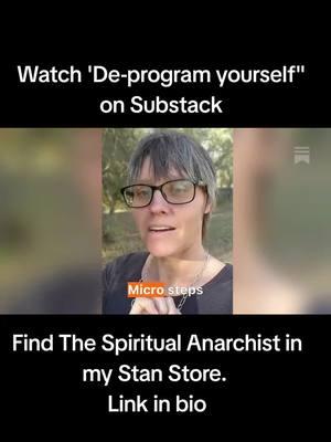 we are all brainwashed out of our authentinticy, our desires, and our well being. but it is absolutely fixable.  watch this whole video on my Substack "The Spiritual Anarchist".  linked in my Stan Store (link in bio)  #Spiritual #conditioning #deconditioning 