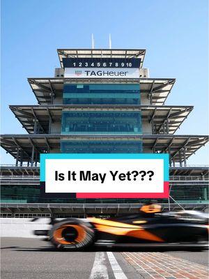 Alright, someone’s gotta say it. #IsItMayYet???? 😫  #Indy #iykyk #indy500 #indianapolis500 #indycar #indianapolis @indycar 