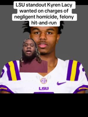 LSU standout Kyren Lacy wanted on charges of negligent homicide, felony hit-and-run #greenscreen #kyrenlacy #lsu #nfldraft #CollegeFootball #hitandrun #accident #sportstiktok #sportstalk #fyp #explorepage 