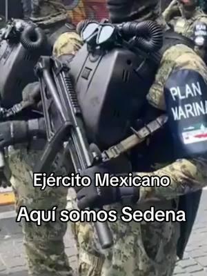 Aquí somos sedena #sedena🇲🇽 #ejercitomexicano #gafesmexico #viralvideo #fybシ #viraltiktok #fypシ゚viral #fyppppppppppppppppppppppp #armymexico #fyppppppppppppppppppppppp #siempreleales🇲🇽🇲🇽 