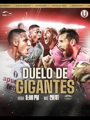 CONFIRMADO: Universitario de Deportes jugará un partido amistoso contra el Inter Miami de Messi en el Monumental. #messi #intermiami #universitariodedeportes #ydaleU #futbolperuano 