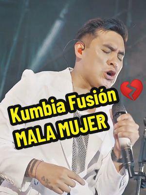 Mala Mujer 🍻💔@Kumbia Fusión OFICIAL #kumbiafusionoficial #cumbiasureña🇵🇪🇧🇴 #lapaz_bolivia🇧🇴 #kumbiafusion #renzogarcia #fyp @Claudio Armando @Wara loza ✨🍕 #kakones #@KAKONES2.0 @Lizeth🦋 