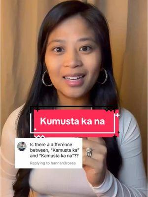 🇵🇭Great question about the difference between “Kumusta ka?” and “Kumusta ka na?” Both questions are used equally as much, but it usually depends on the context of the conversation. Good luck! 🇵🇭 #Tagalog #Filipino #TagalogLesson #Filipinolanguage #Filipinoculture #Philippines #Pinoy #Pinas #Polyglot