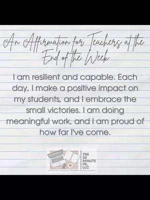 Hey, Teachers! You made it through the week—what an accomplishment! So let’s take a moment to remind ourselves: "I am resilient and capable. Each day, I make a positive impact on my students, and I embrace the small victories. I am doing meaningful work, and I am proud of how far I've come." Give yourself the credit you deserve, take a deep breath, and enjoy some rest. You’ve earned it! #TeacherWins #AffirmationsForEducators   #TeacherAffirmations  #TeacherLife #YouAreMakingADifference  #NBCT 