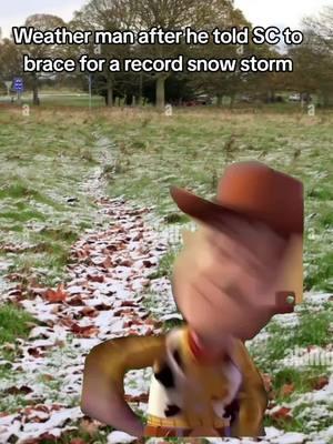 #CapCut #winter#southcarolina#sc#snow#snowstorm#weather#weatherman#woody#joke#fyp#foryoupage#winterweather#ice#snowing#snowstorms#southcarolinacheck#south#southern#breadandmilk#milkandbread 