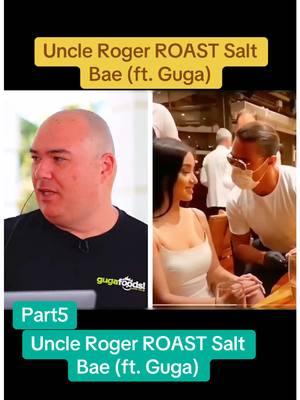 Uncle Roger ROAST Salt Bae (ft. Guga)#uncle #roger #roast #guga #cooking #foot #chef #fyp 