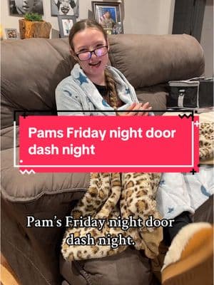 Pam’s Friday night door dash night. #doordash #fridaynight 