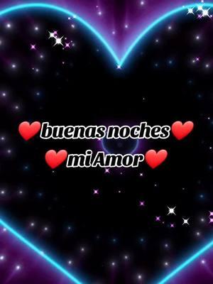 #frasesdeamor #buenasnochesmiamor 