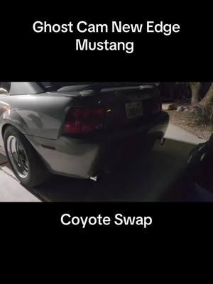 #ghostcam #coyote #mustangdoctor #ford #camlope #camchop #newedge #sn95 #coyoteswap 