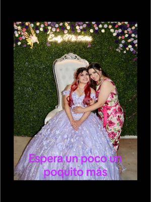 #esperaunpocounpoquitomas #mama #hija #nocrescasmas #15 #foryoupage 